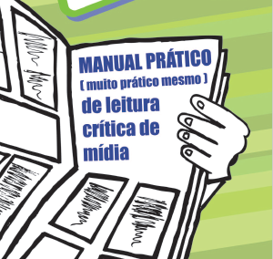 Manual prático (muito prático mesmo) de Leitura Crítica da Mídia