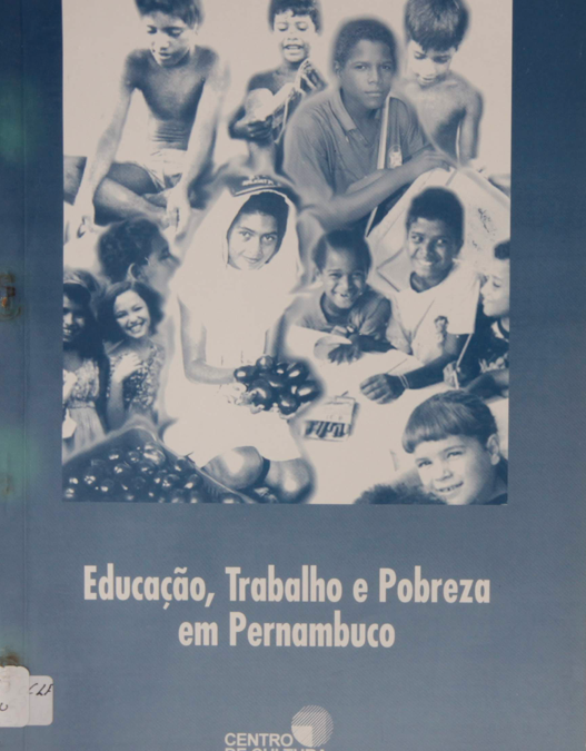 Educação, Trabalho e pobreza em Pernambuco