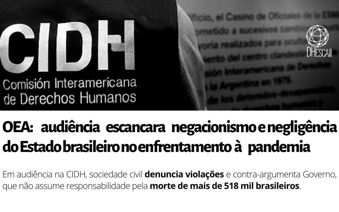 OEA: audiência escancara negacionismo e negligência do Estado brasileiro na pandemia