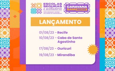 Escolas Seguras e Acolhedoras para Meninas e Jovens Mulheres de Pernambuco é lançado no dia 1º de agosto na ETEPAM